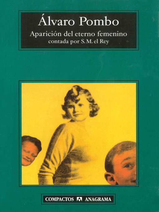 Title details for Aparición del eterno femenino contada por S.M. el Rey by Álvaro Pombo - Available